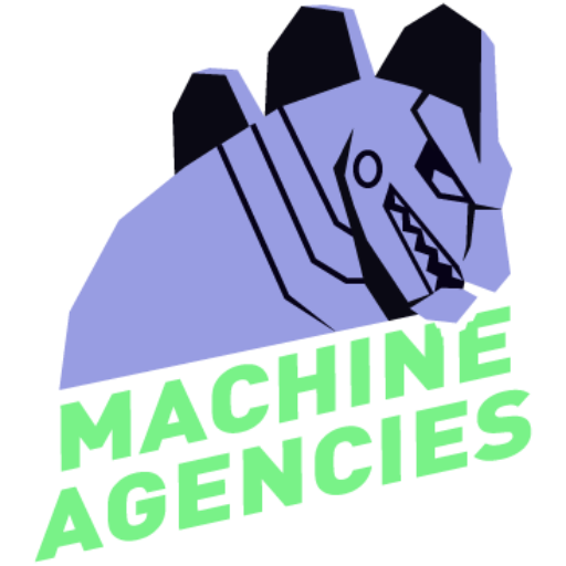 Machine Agencies